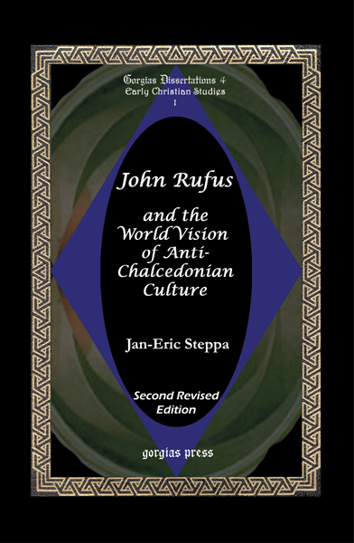 Picture of John Rufus and the World Vision of Anti-Chalcedonean Culture