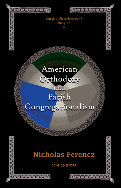 Picture of American Orthodoxy and Parish Congregationalism