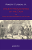 Picture of Ancient Monasteries of the East, Or The Monasteries of the Levant 