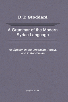 Picture of Grammar of Modern Syriac Language as Spoken in Urmia, Persia, and Kurdistan