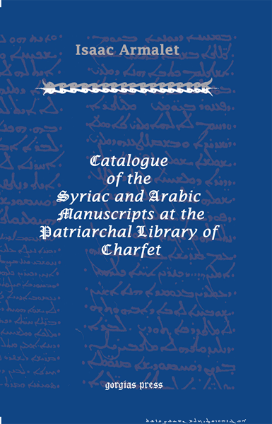 Picture of Catalogue of the Syriac and Arabic Manuscripts at the Patriarchal Library of Charfet