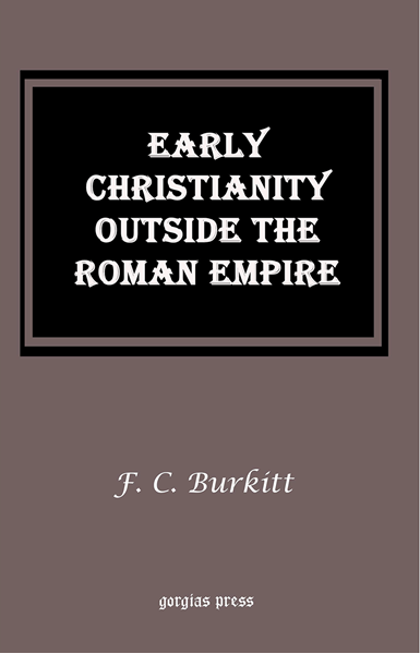 Picture of Early Christianity Outside the Roman Empire