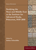 Picture of Studying the Near and Middle East at the Institute for Advanced Study, Princeton, 1935–2018