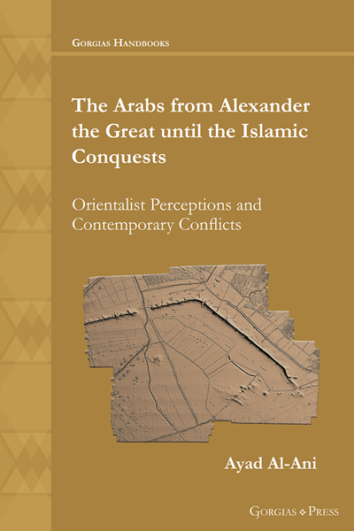 Picture of The Arabs from Alexander the Great until the Islamic Conquests