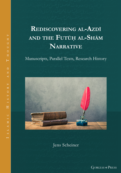 Picture of Rediscovering al-Azdī and the Futūḥ al-Shām Narrative