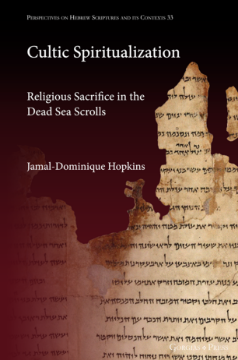 Picture of Cultic Spiritualization. Religious Sacrifice in the Dead Sea Scrolls