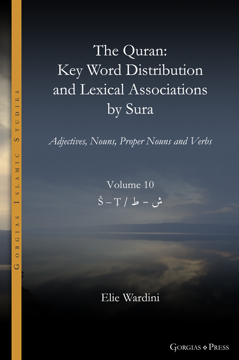 Picture of The Quran Key Word Distribution and Lexical Associations by Sura, vol. 10 of 18