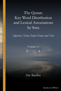 Picture of The Quran Key Word Distribution and Lexical Associations by Sura, vol. 11 of 18