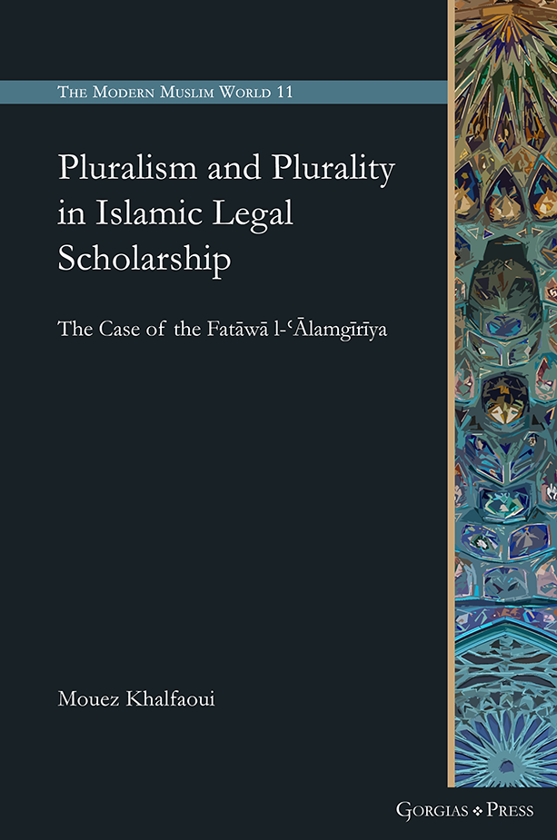 Pluralism and Plurality in Islamic Legal Scholarship